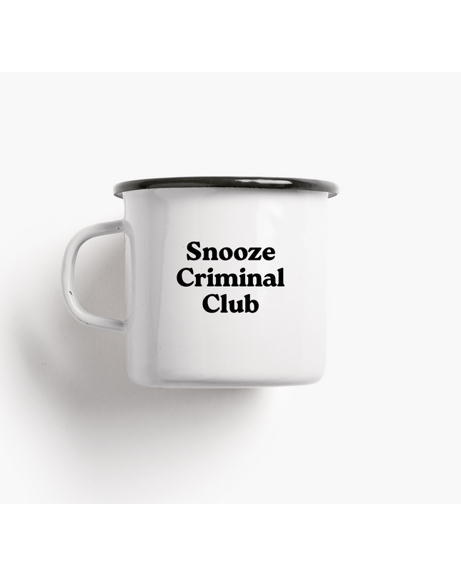 Emaille mok / Snooze Criminal Club