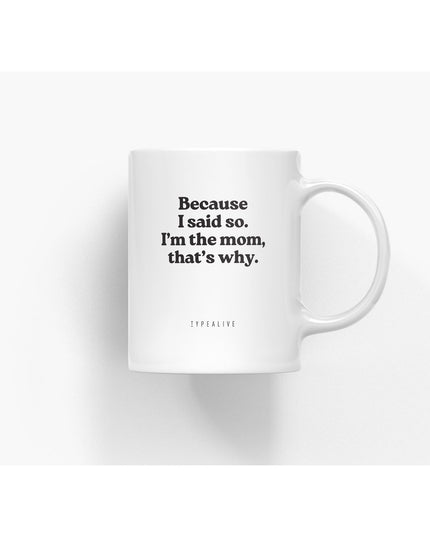 Keramische beker / Because I said so