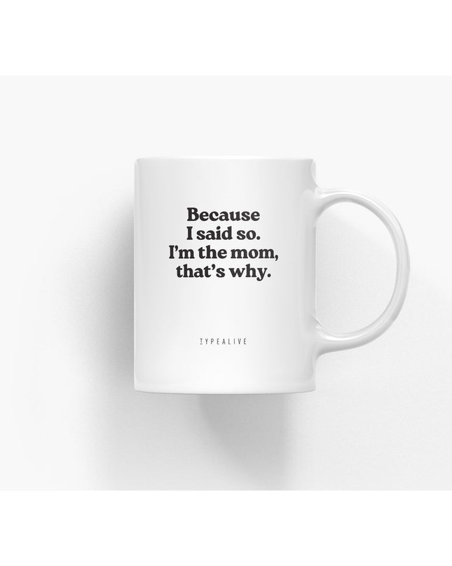 Keramische beker / Because I said so