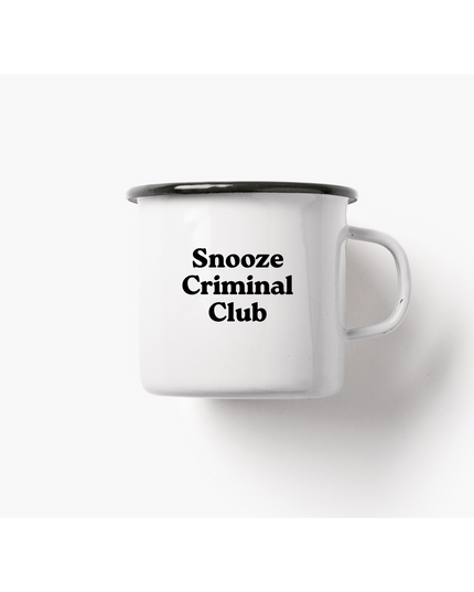 Emaille mok / Snooze Criminal Club